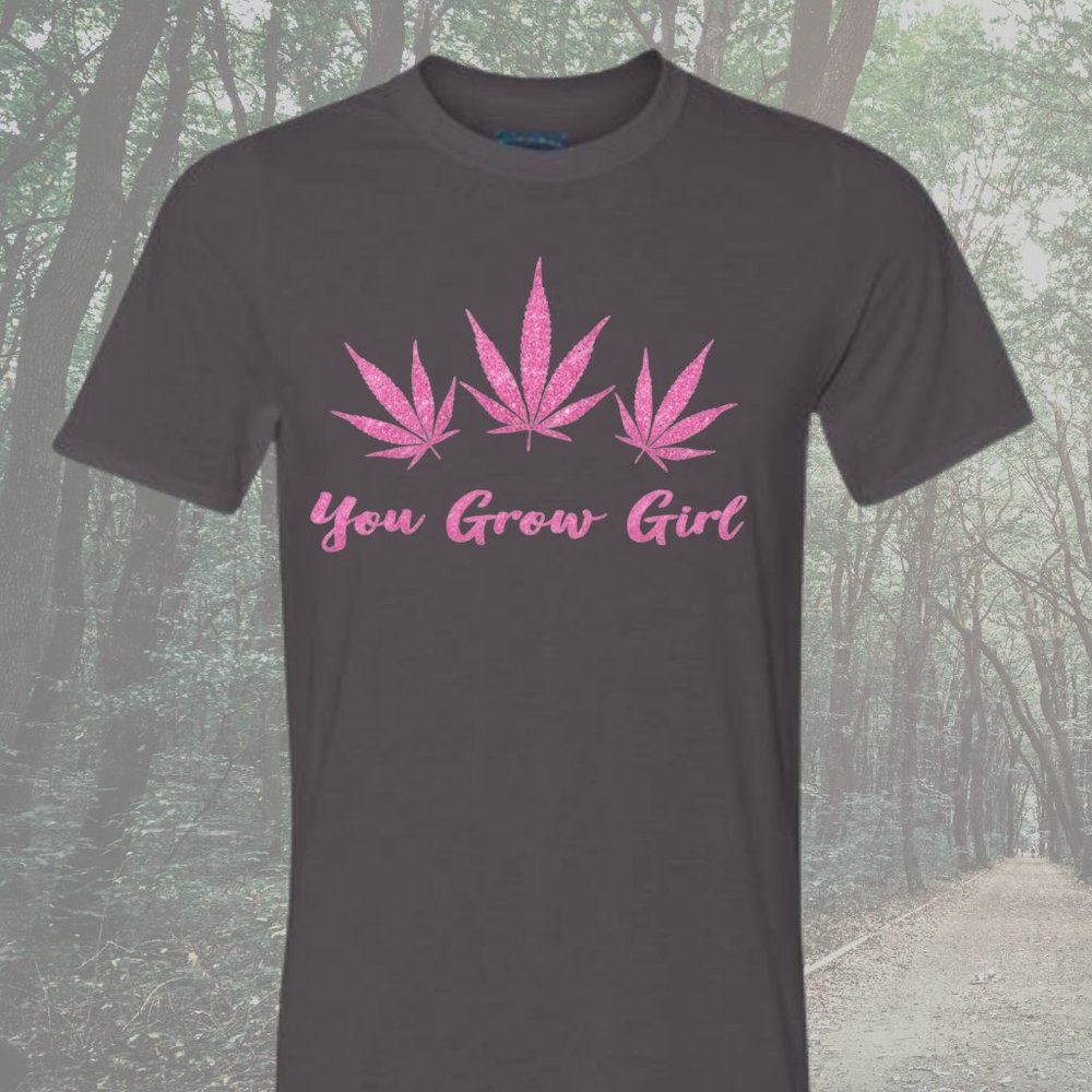 You Grow Girl - Uni-Sex Soft Style Cannabis 420 T-shirt